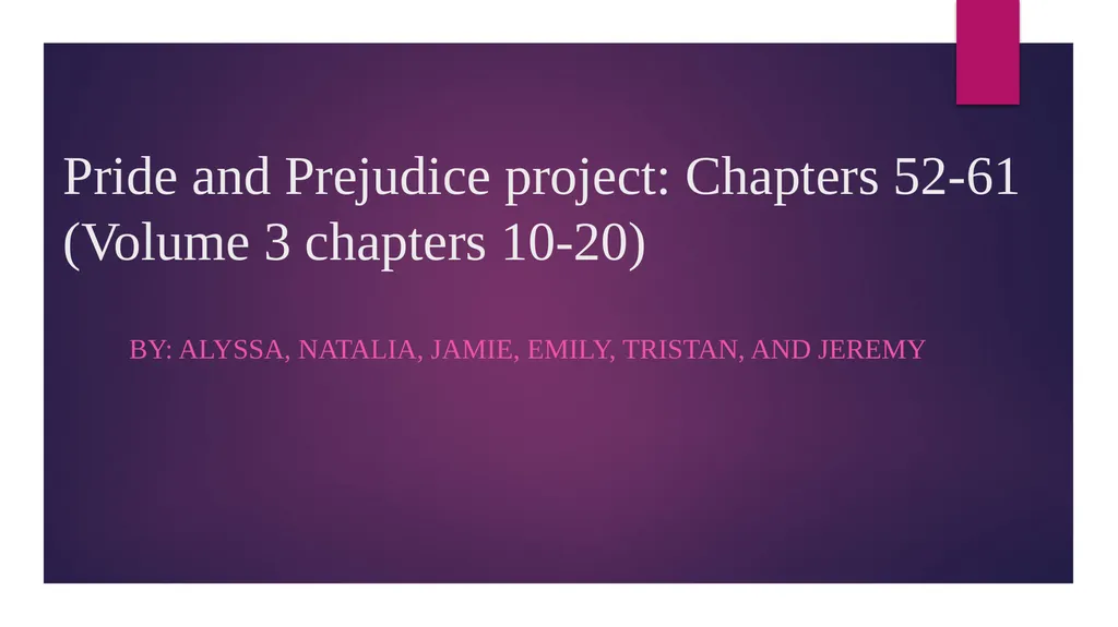 Pride and Prejudice project: Chapters 52-61 - slide 1 of 18