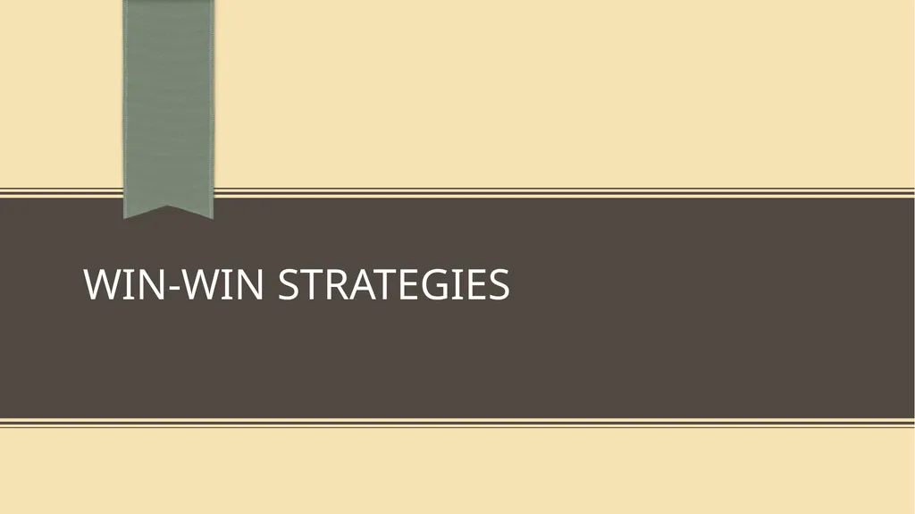 Win-Win Strategies and Student Positions Module 2 - slide 3 of 52