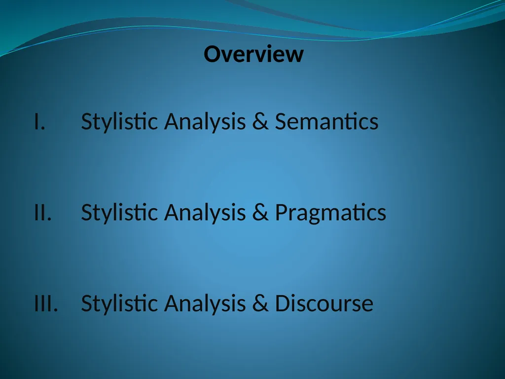 Doing Stylistic Analysis across Different - slide 2 of 17