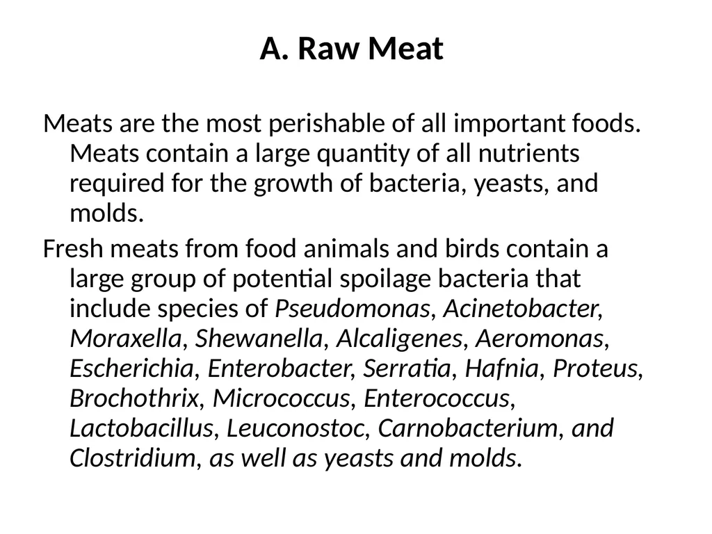 MEAT PRODUCTS A. Raw Meat Meats are the most - slide 2 of 17