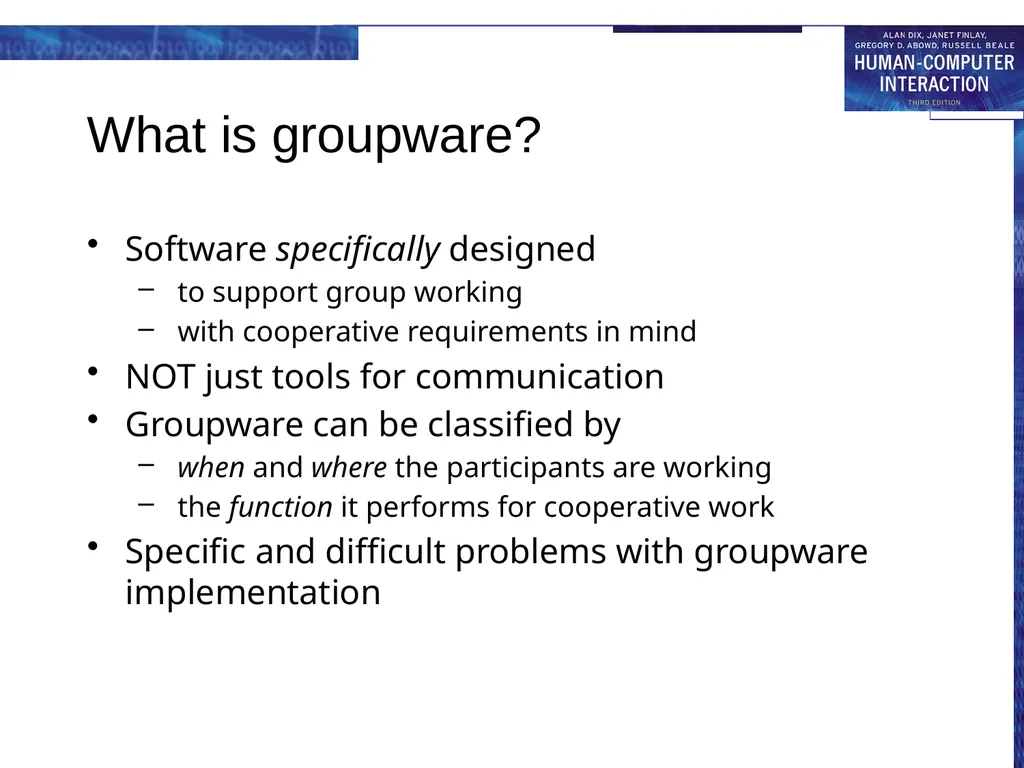 chapter 19 groupware Groupware What is groupware - slide 3 of 62
