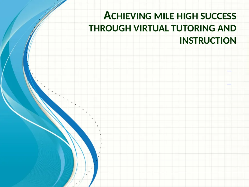 Achieving mile high success through virtual - slide 1 of 22