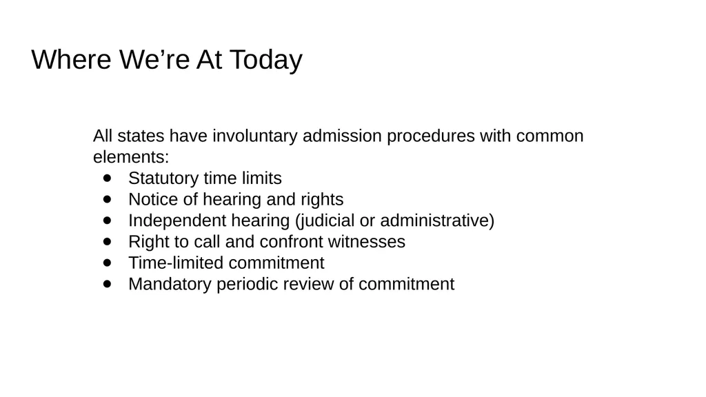 Peer Support and Involuntary Treatment Annette - slide 7 of 21