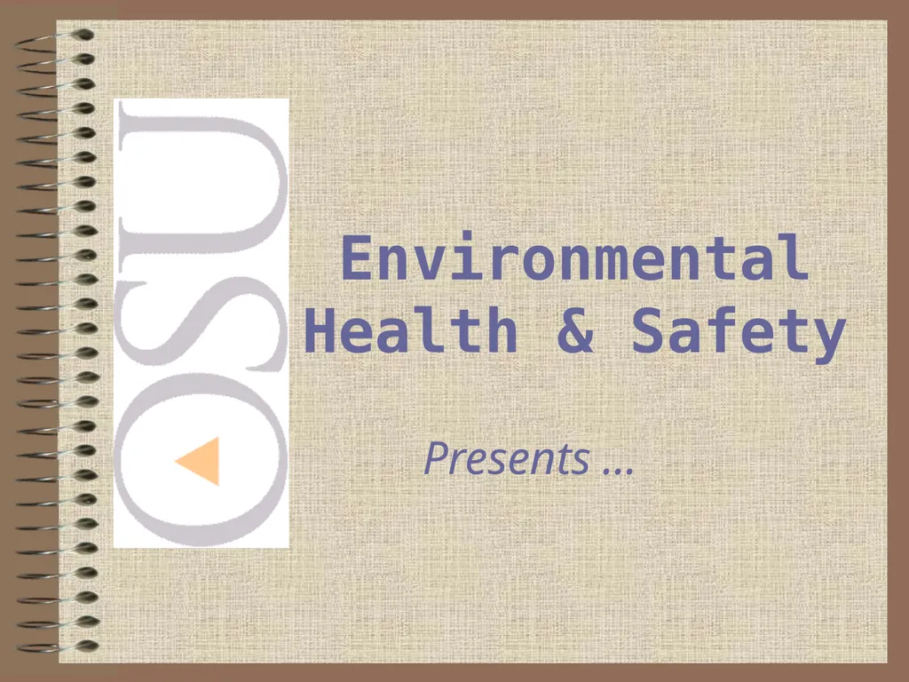 Presents … Environmental Health & Safety BACK - slide 1 of 48