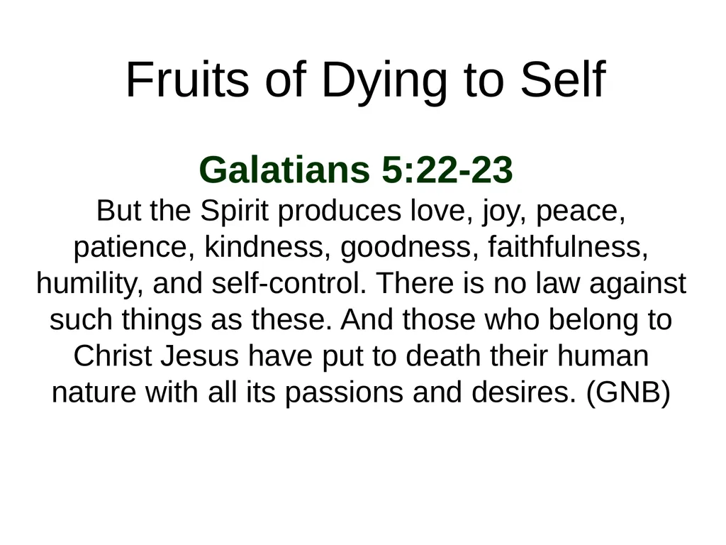 Dying to Self Take all that is precious to you, - slide 13 of 15