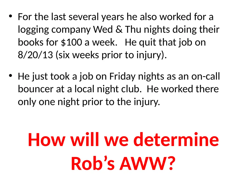 How Do We Calculate Rob’s AWW? Web Feb 2016 - slide 3 of 10