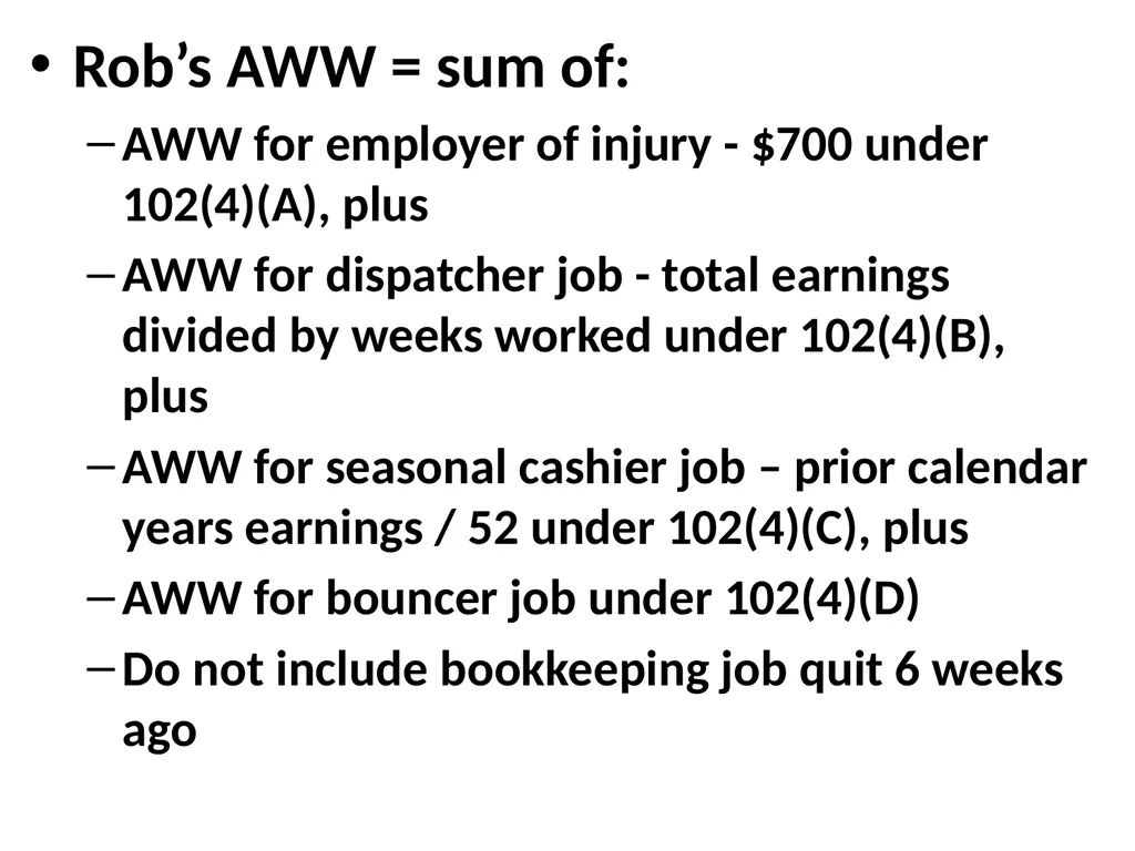 How Do We Calculate Rob’s AWW? Web Feb 2016 - slide 9 of 10
