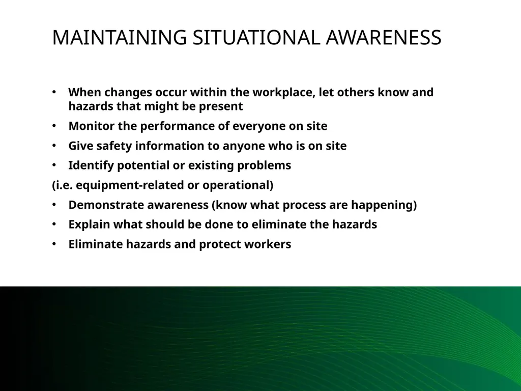 Situational Awareness This material was produced - slide 47 of 57