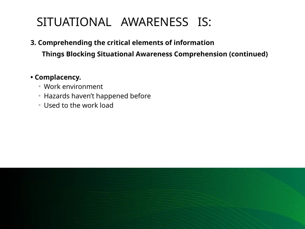Situational Awareness This material was produced - slide 36 of 57