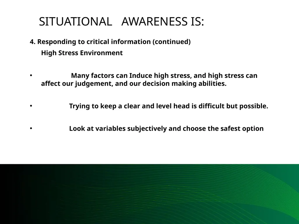 Situational Awareness This material was produced - slide 43 of 57