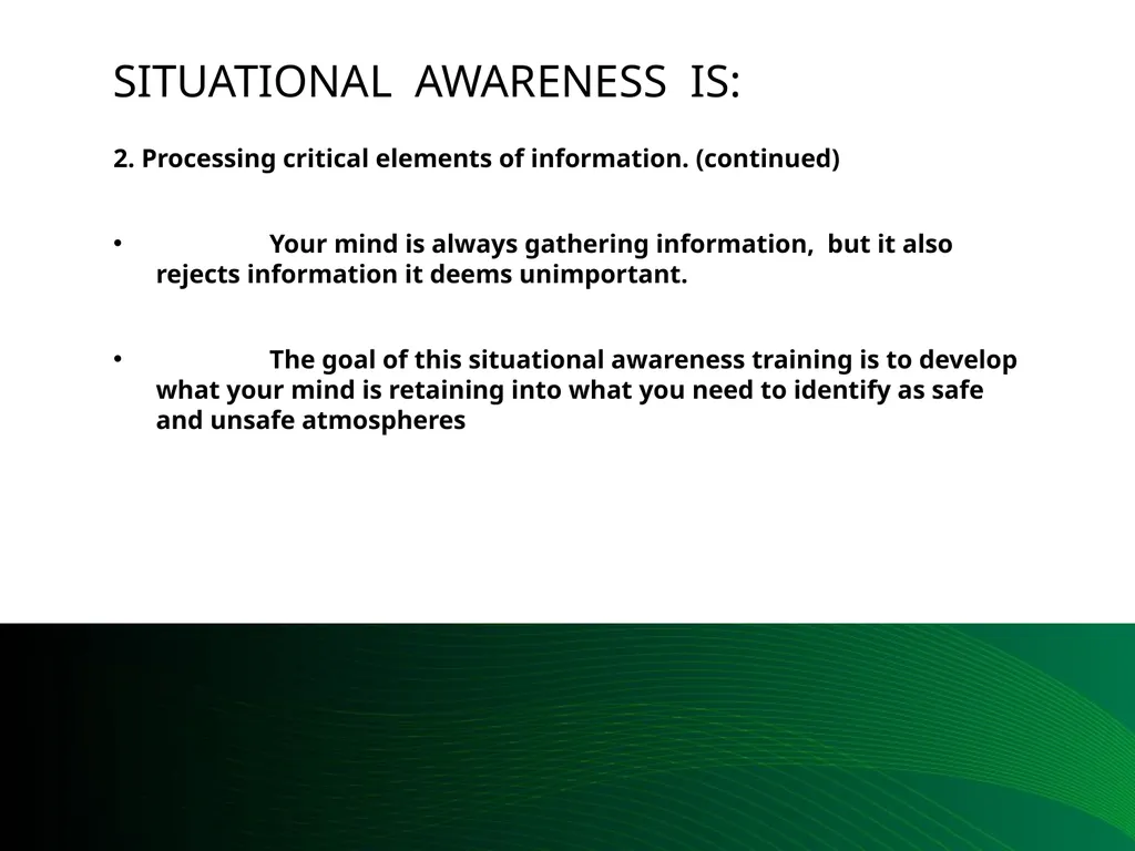 Situational Awareness This material was produced - slide 19 of 57