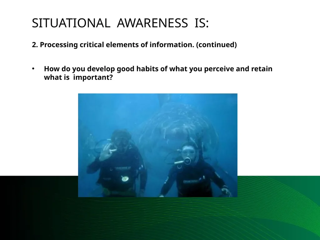 Situational Awareness This material was produced - slide 20 of 57