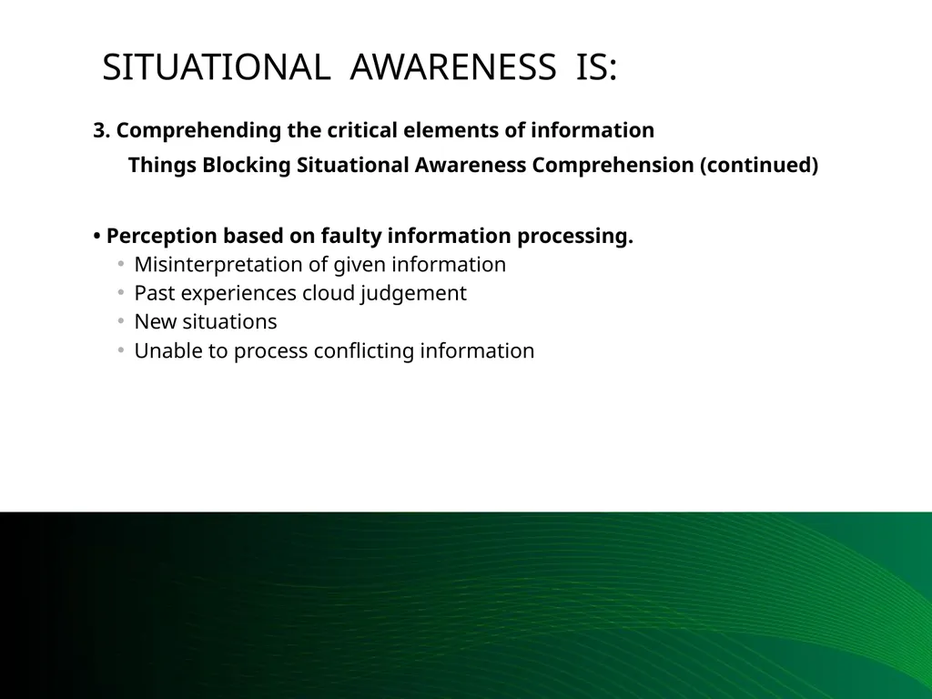 Situational Awareness This material was produced - slide 34 of 57