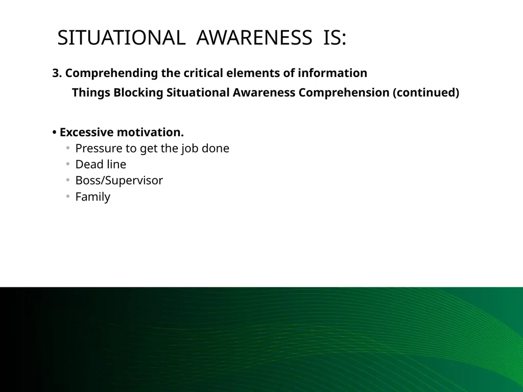 Situational Awareness This material was produced - slide 35 of 57