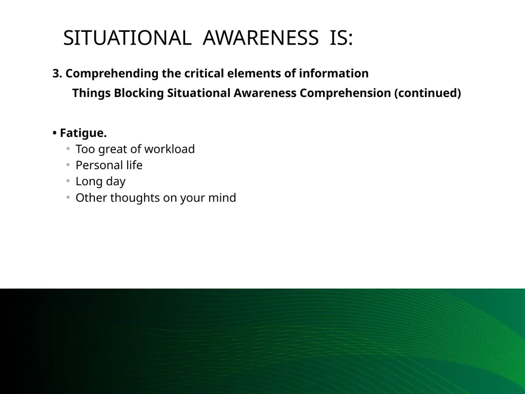 Situational Awareness This material was produced - slide 38 of 57