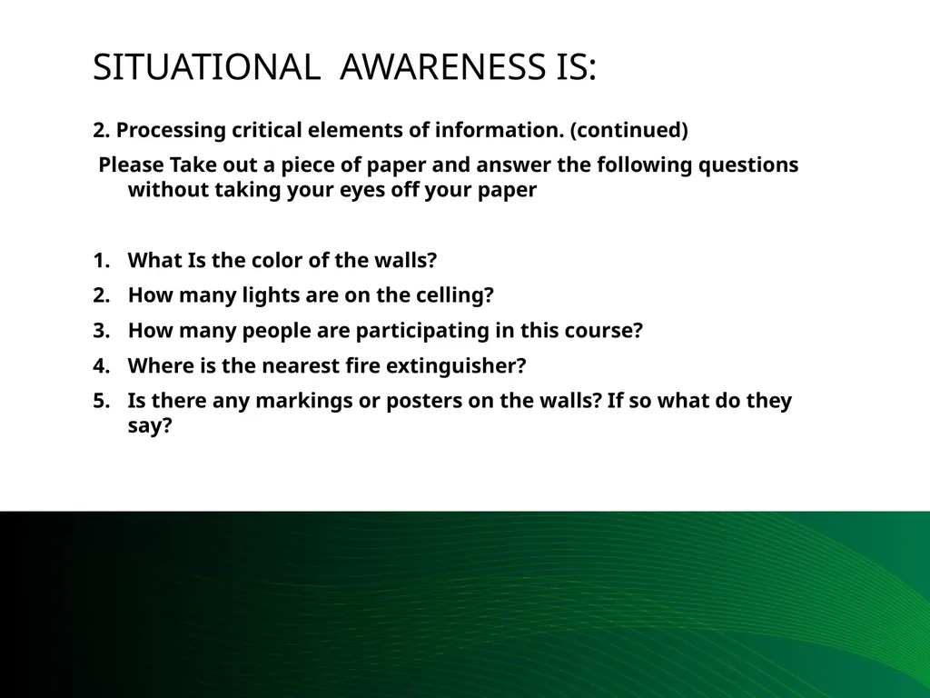 Situational Awareness This material was produced - slide 18 of 57