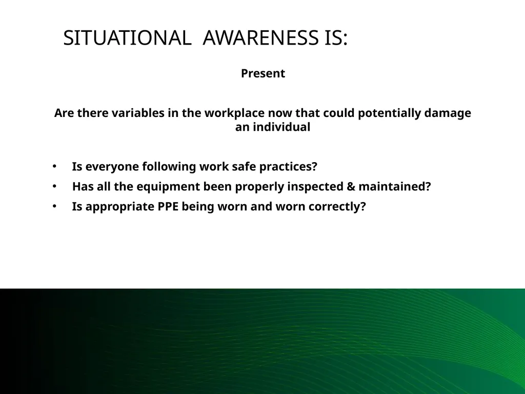 Situational Awareness This material was produced - slide 23 of 57