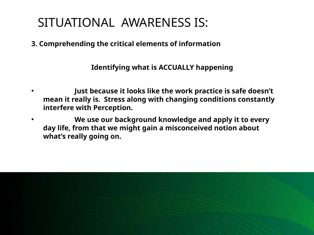 Situational Awareness This material was produced - slide 27 of 57