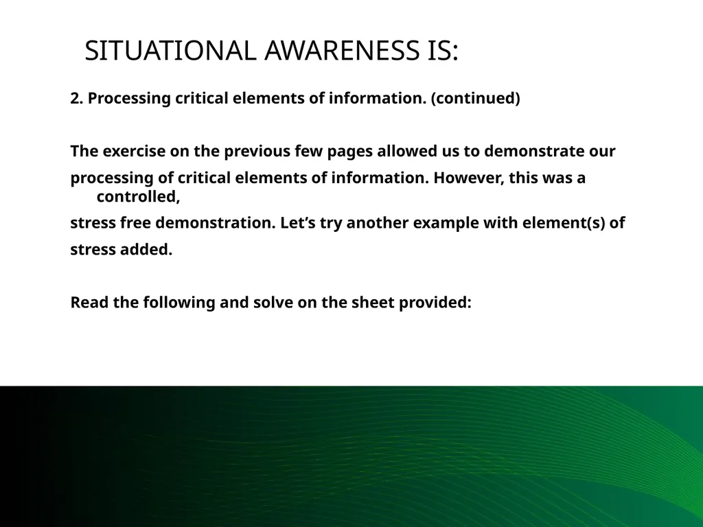 Situational Awareness This material was produced - slide 14 of 57
