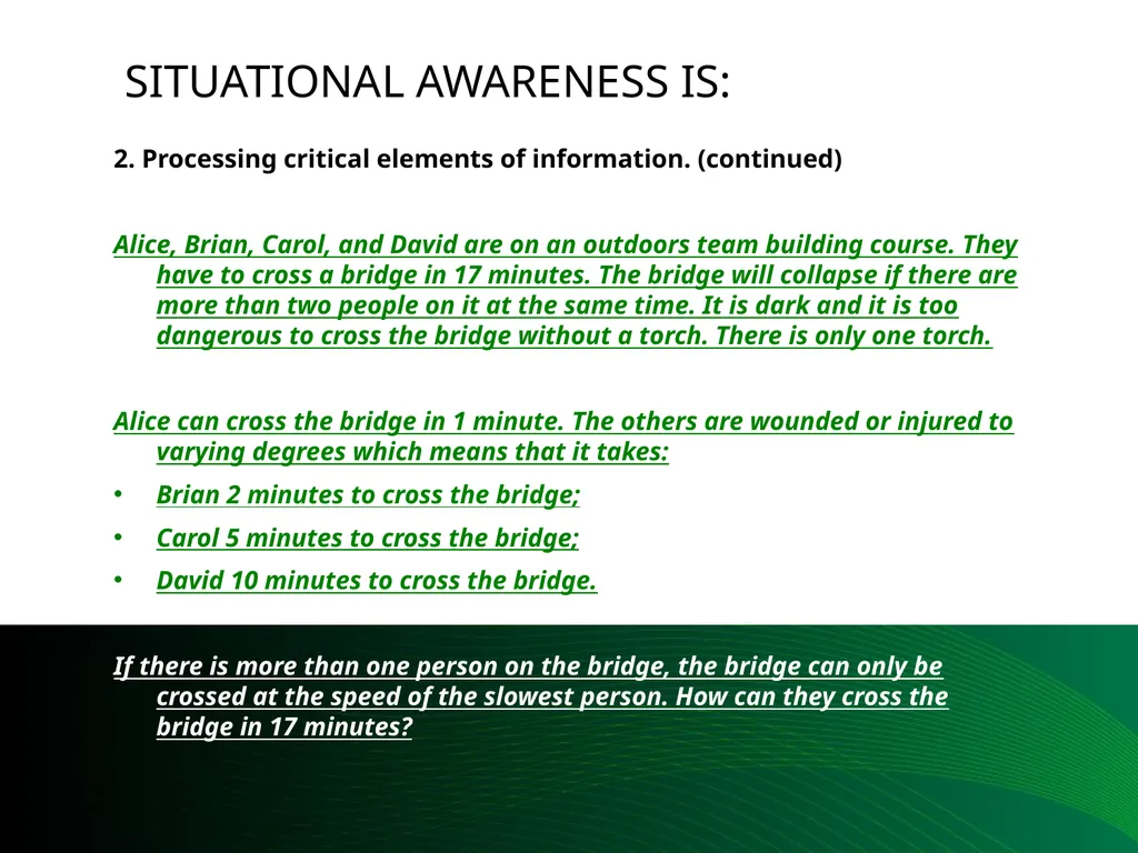Situational Awareness This material was produced - slide 15 of 57