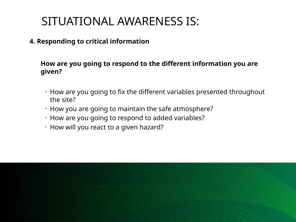 Situational Awareness This material was produced - slide 42 of 57
