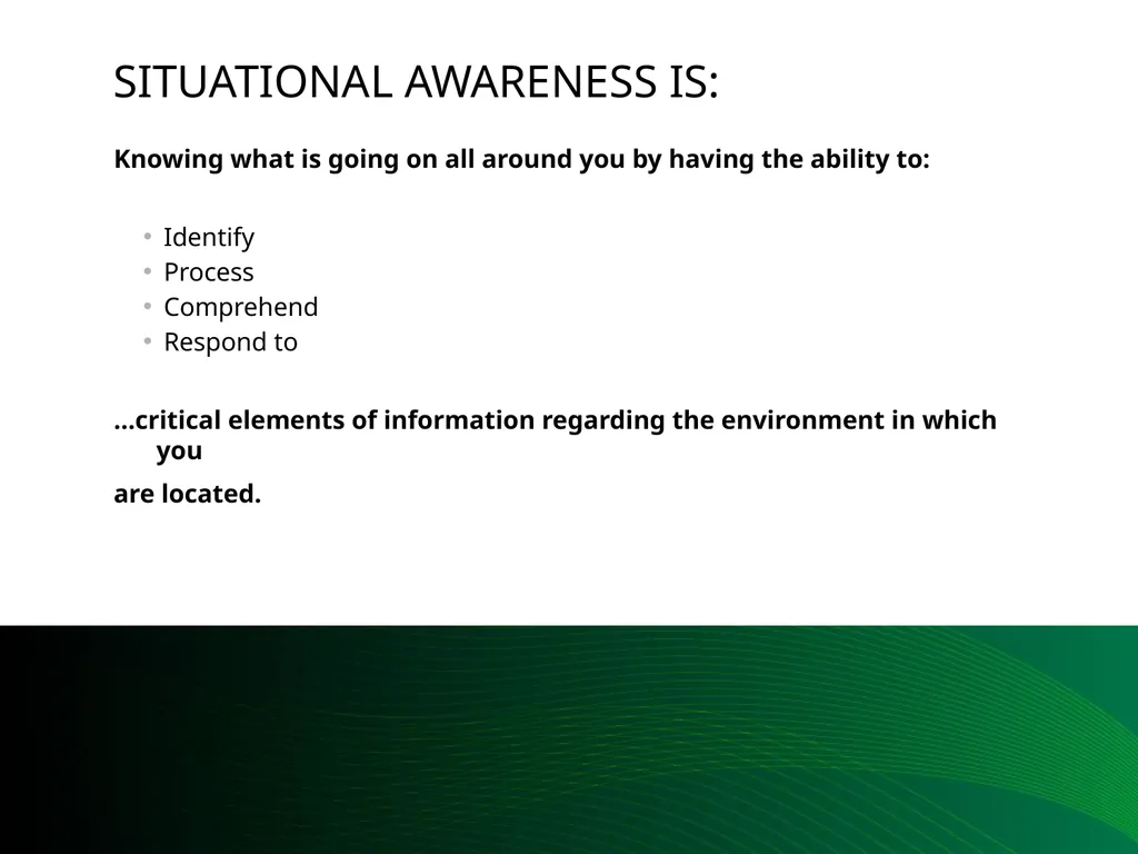 Situational Awareness This material was produced - slide 6 of 57