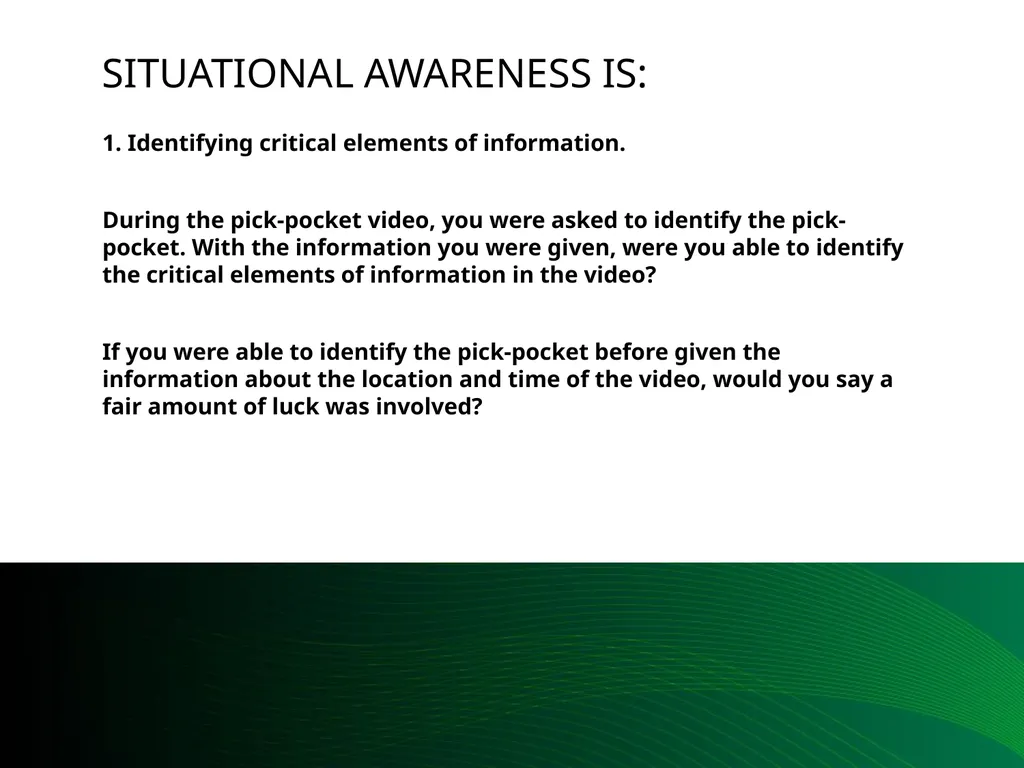 Situational Awareness This material was produced - slide 8 of 57