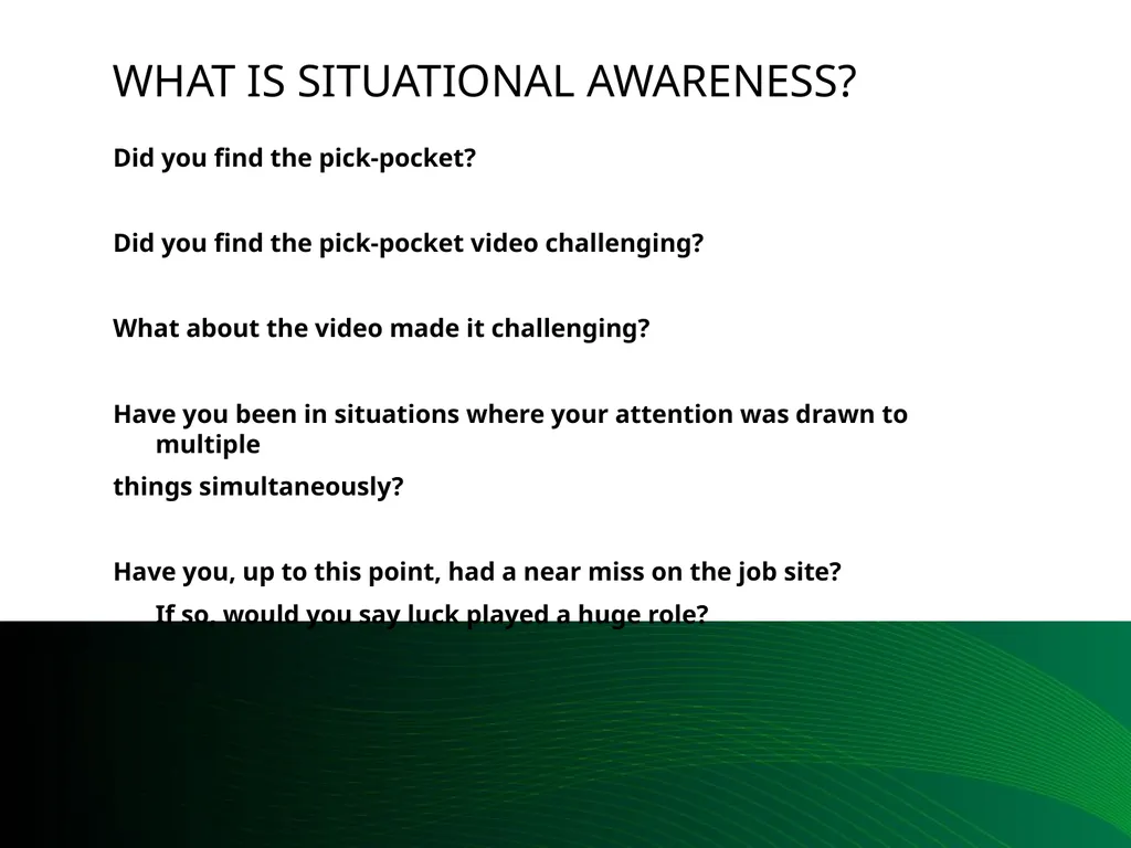 Situational Awareness This material was produced - slide 5 of 57