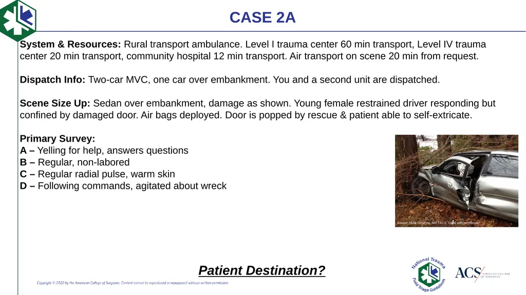 Case-Based Triage Scenarios Target Audience: New - slide 9 of 35