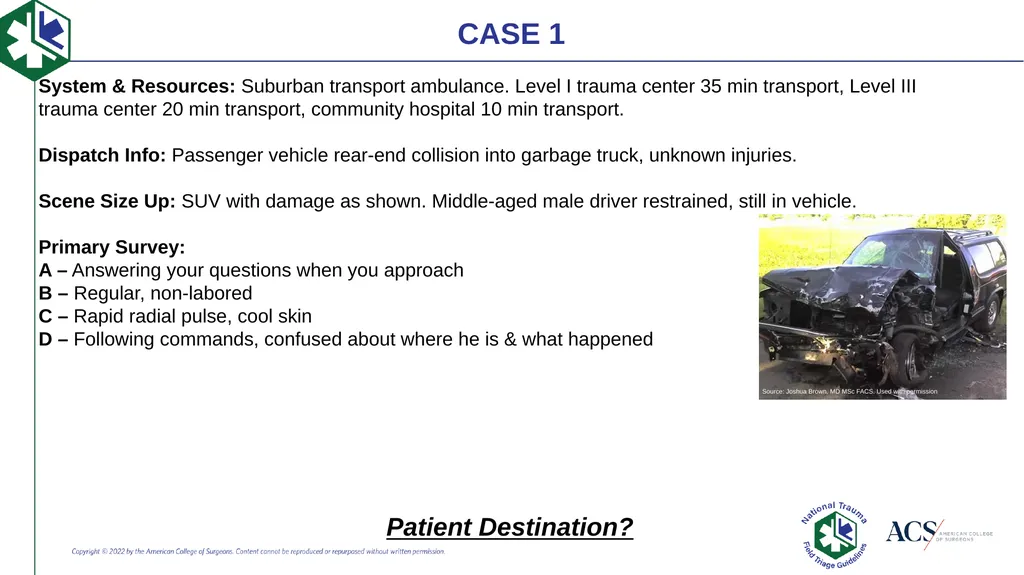 Case-Based Triage Scenarios Target Audience: New - slide 6 of 35
