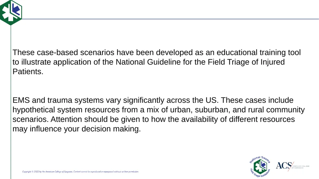 Case-Based Triage Scenarios Target Audience: New - slide 2 of 35