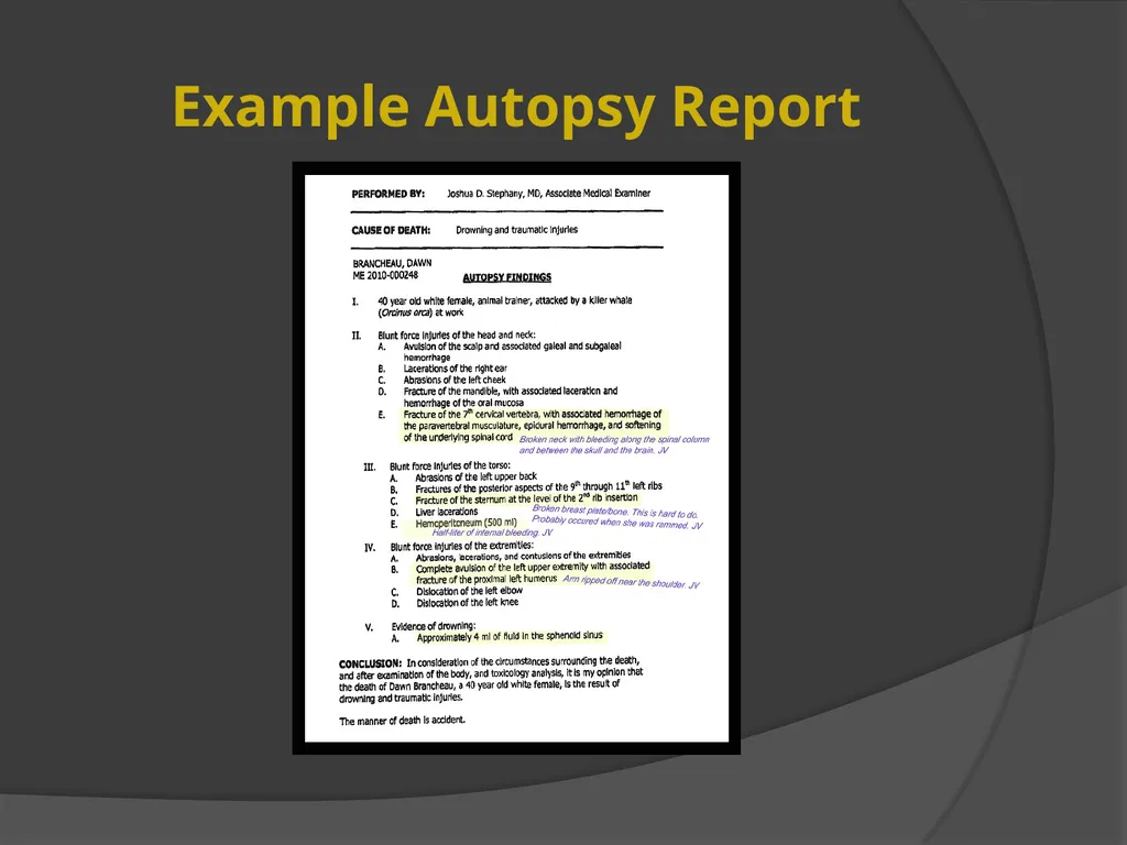 AUTOPSIES Autopsy; also called necropsy, - slide 19 of 21