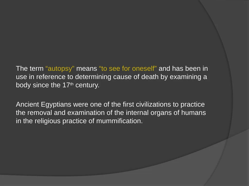 AUTOPSIES Autopsy; also called necropsy, - slide 3 of 21