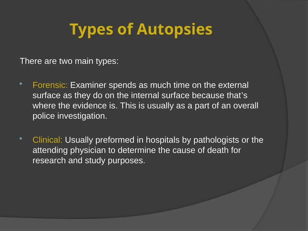 AUTOPSIES Autopsy; also called necropsy, - slide 6 of 21