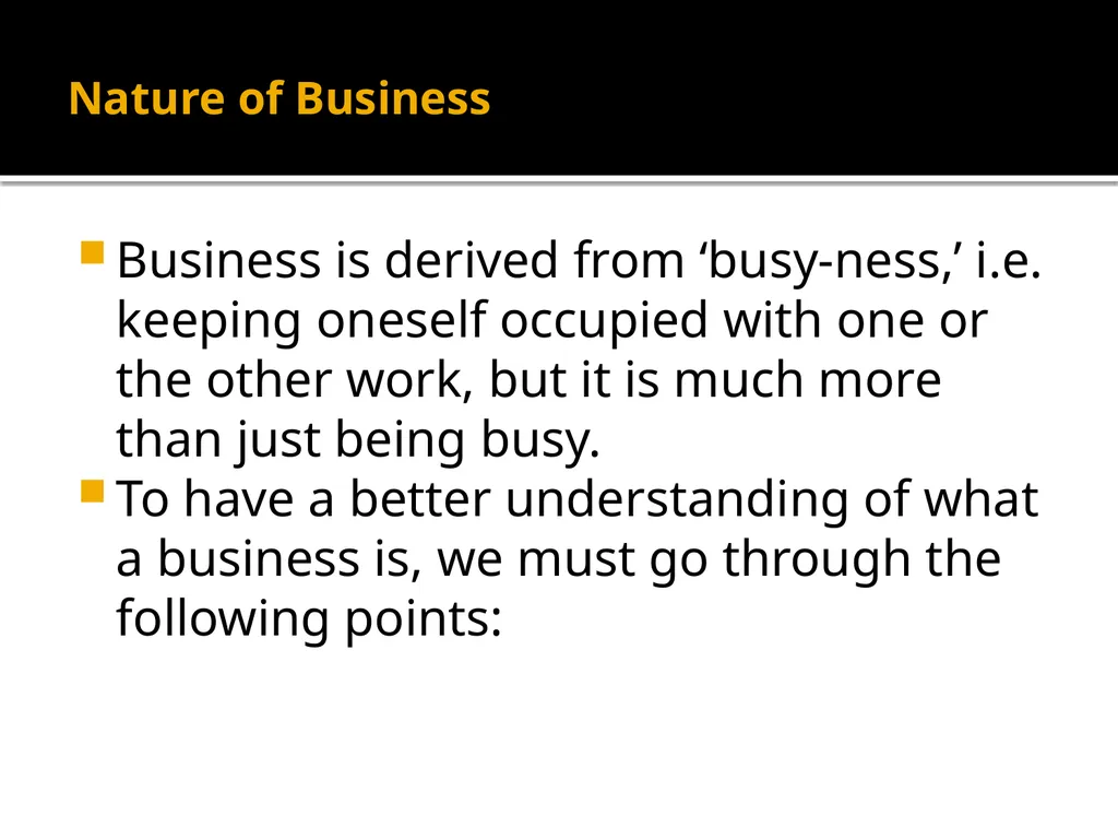 Business System Unit-1 Business Definition: - slide 3 of 31