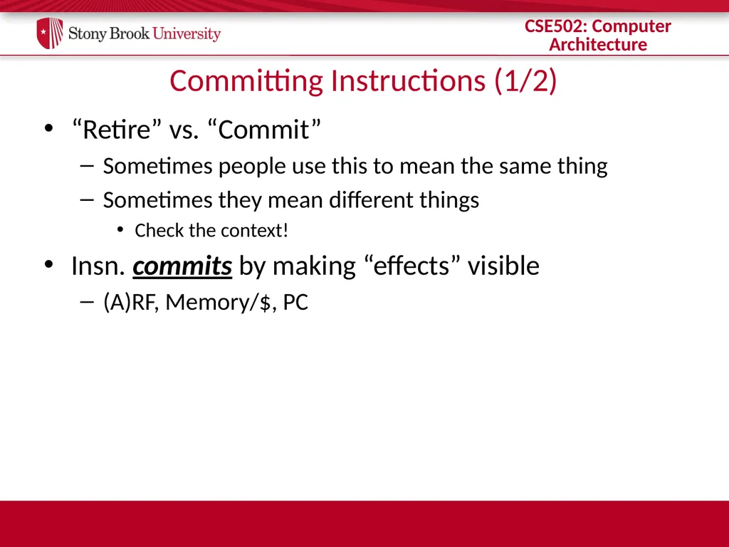 CSE 502: Computer Architecture Instruction Commit - slide 9 of 26