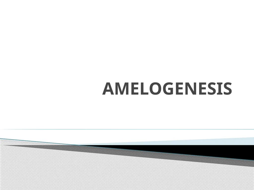 AMELOGENESIS According to their function, the life - slide 1 of 48