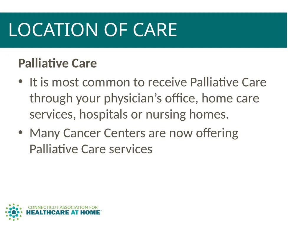 PALLIATIVE CARE & HOSPICE CARE A Comparison to - slide 17 of 35