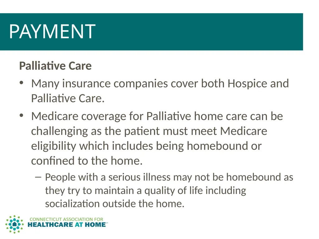 PALLIATIVE CARE & HOSPICE CARE A Comparison to - slide 14 of 35