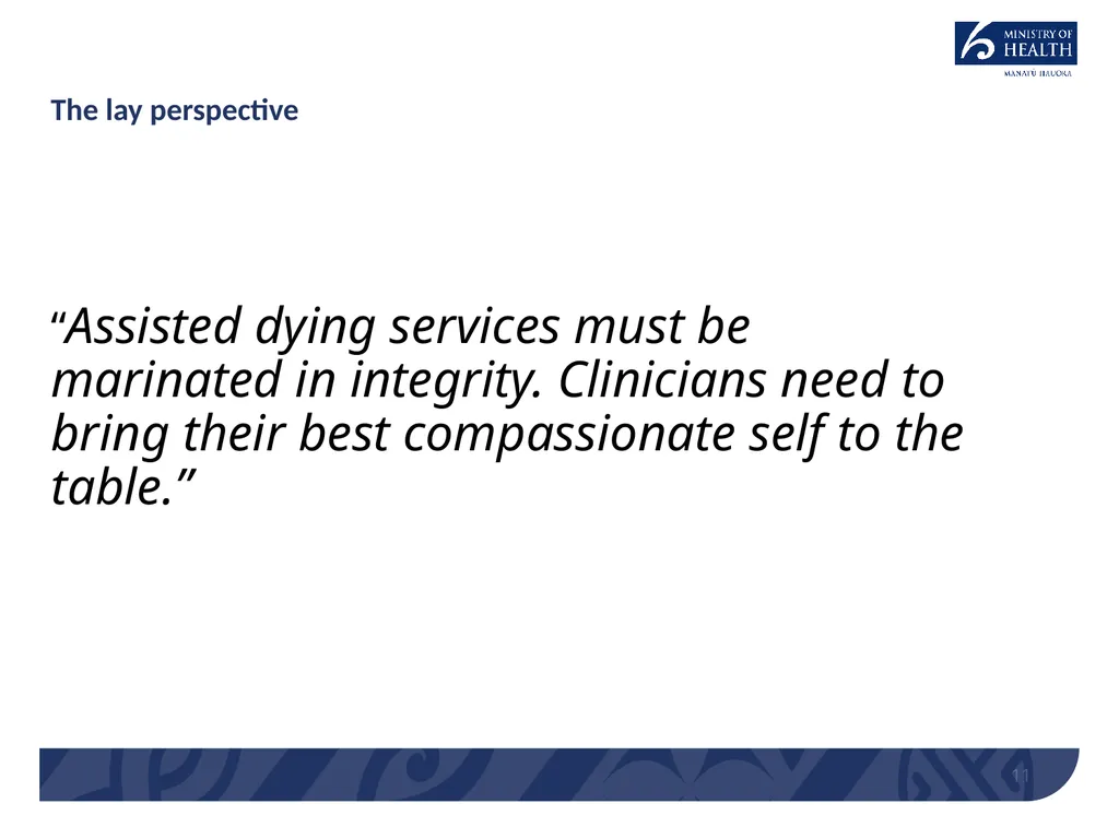 End of Life Choice Act Implementation – Assisted - slide 11 of 13