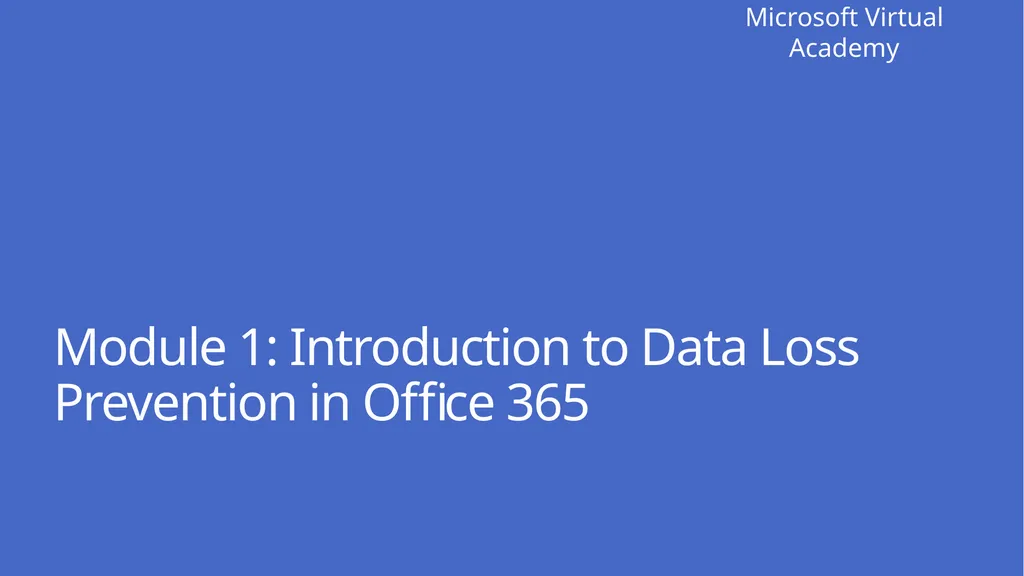 Data Loss Prevention in Office 365 Shobhit Sahay - slide 3 of 9