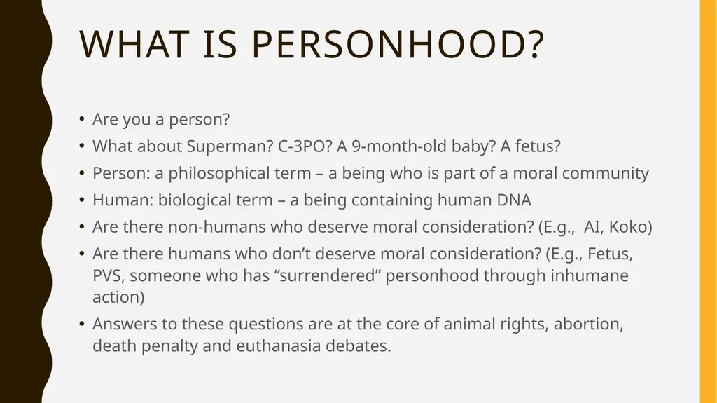 personhood What is personhood? Are you a person? - slide 2 of 10