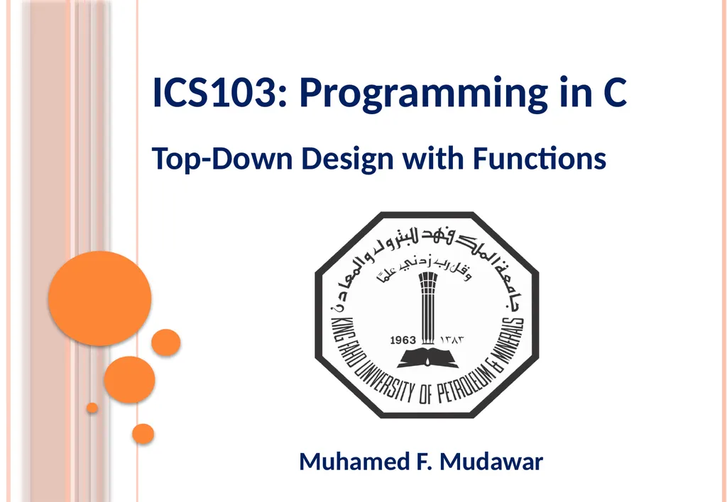 ICS103: Programming in C Top-Down Design with - slide 1 of 33