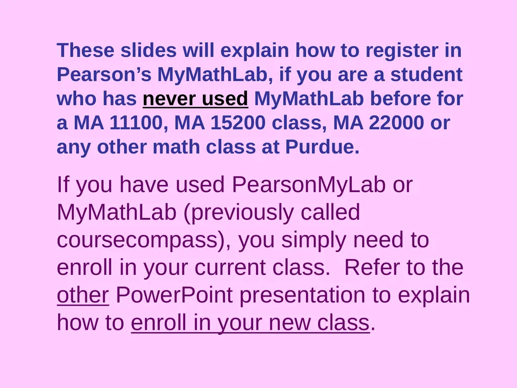 Registration MyMathLab Online HW MA 22000 Need - slide 4 of 16
