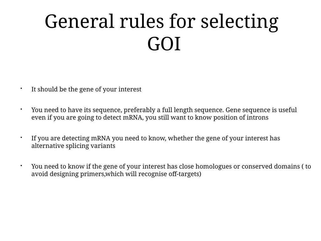 Primer design General rules for selecting GOI It - slide 2 of 18