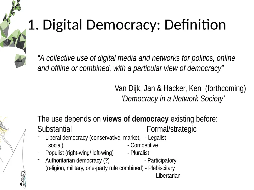 Democracy in a Network Society Professor Jan - slide 3 of 16