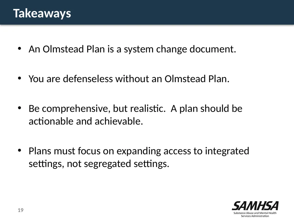 Olmstead Planning – Where do we stand? Kevin - slide 19 of 37