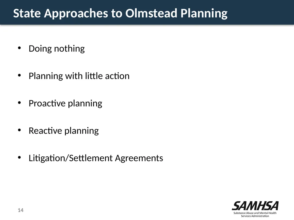 Olmstead Planning – Where do we stand? Kevin - slide 14 of 37