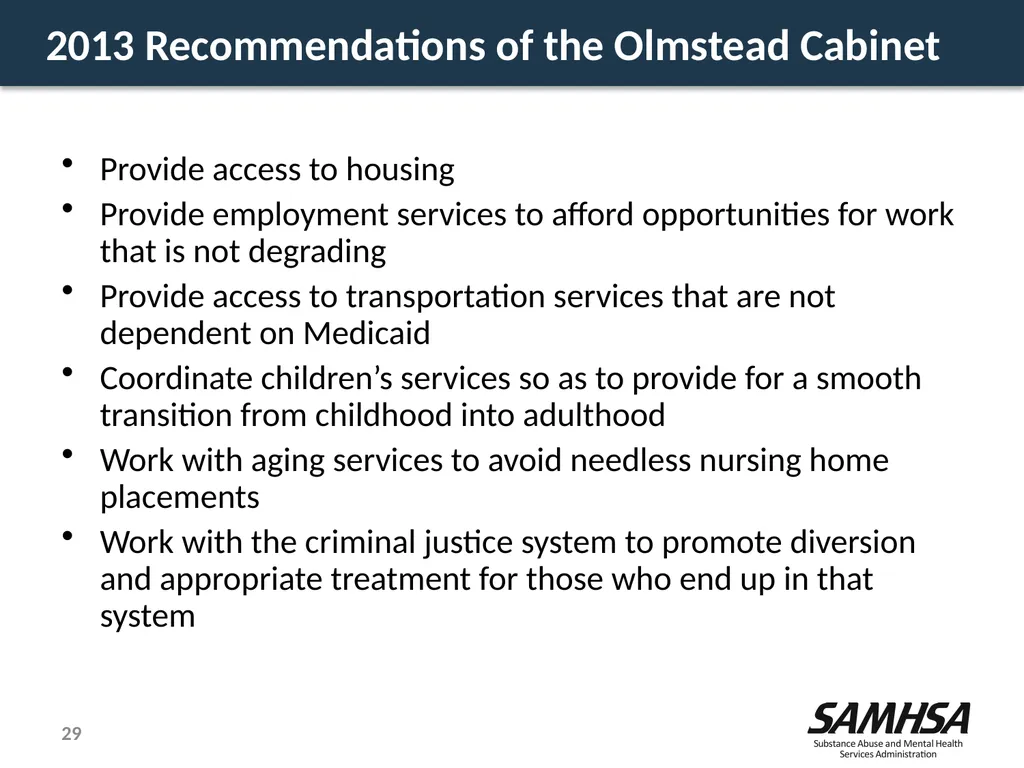 Olmstead Planning – Where do we stand? Kevin - slide 29 of 37