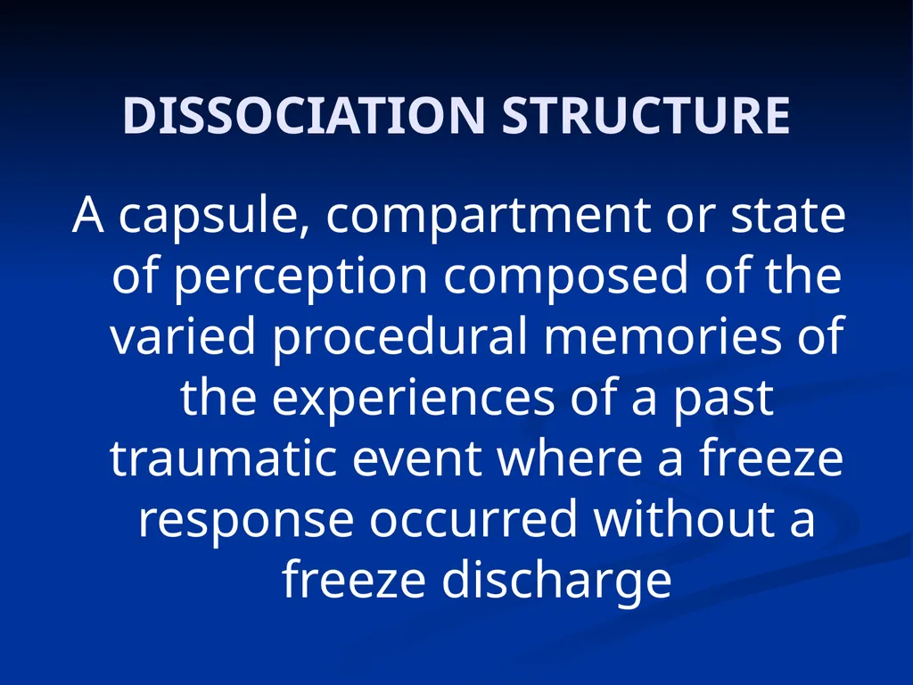 DISSOCIATION THEORY, NEUROPLASTICITY AND THE - slide 64 of 98